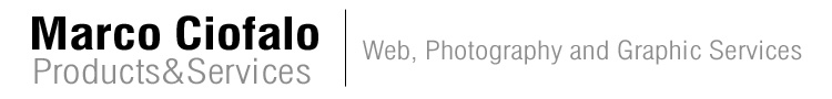 MARCO CIOFALO | PRODUCTS & SERVICES | Web, photography and graphic services