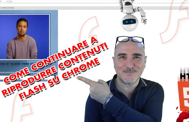 Sono riuscito a riprodurre contenuti flash su Windows 10 con Chrome e a “giocare” col MASO VIRTUALE